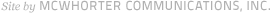 Site by McWhorter Communications, Inc.