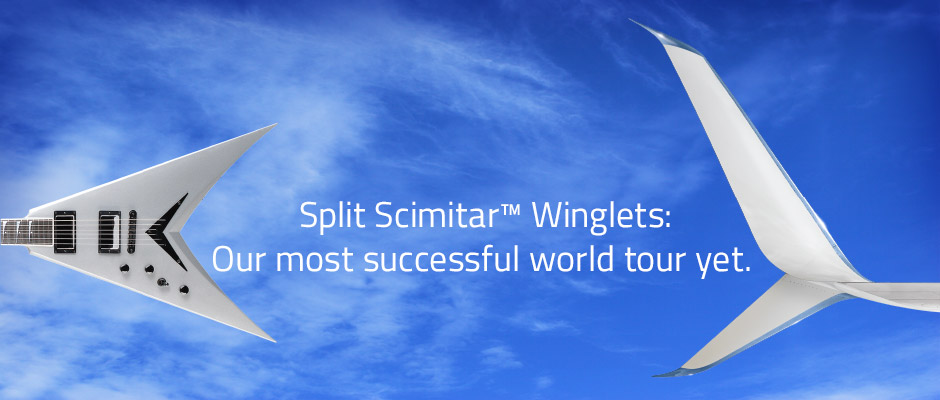Split Scimitar Winglets: Our most successful world tour yet.